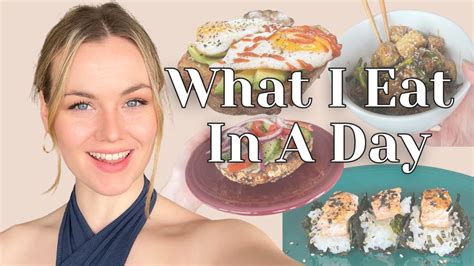 What I Eat In A Day Realistic Healthy Recipes Breakfast Lunch