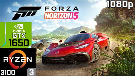 Forza Horizon 5 GTX 1650 Ryzen 3 3100 16GB RAM 1080p High