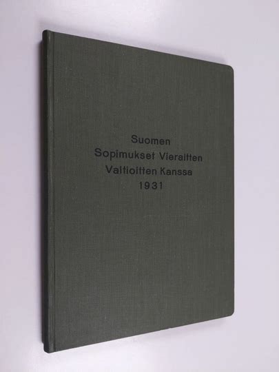 Osta Suomen sopimukset vieraitten valtioitten kanssa 1931 netistä