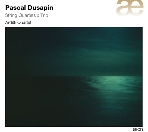 Dusapin Quatuors Cordes N Trio Pascal Dusapin Quatuor