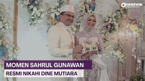 Momen Sahrul Gunawan Resmi Nikahi Dine Mutiara Video Dailymotion