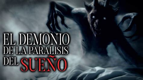 El Demonio de la Parálisis del Sueño Historias de Terror YouTube