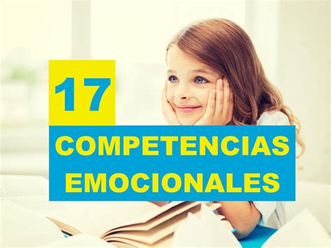 17 Competencias emocionales para enseñar a tus alumnos