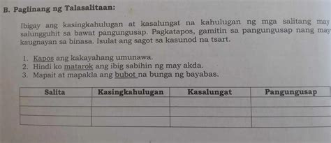 B Paglinang Ng Talasalitaan Ibigay Ang Kasingkahulugan At Kasalungat