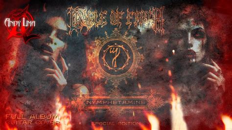 Cradle Of Filth Nymphetamine Special Edition Full Album YouTube