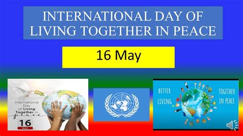 INTERNATIONAL DAY OF LIVING TOGETHER IN PEACE 16 May 2022 YouTube