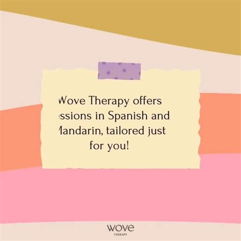 Wove Therapy Offers Sessions In Spanish And Mandarintailored Just For