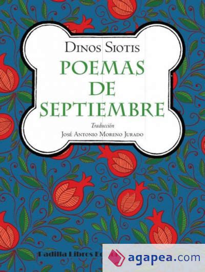 Poemas De Septiembre Jose Antonio Moreno Jurado Dinos Siotis 9788484347545