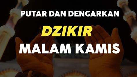 ZIKIR ISTIGFAR MALAM KAMIS MUSTAJAB MEMBUKA PINTU REZEKI REZEKI