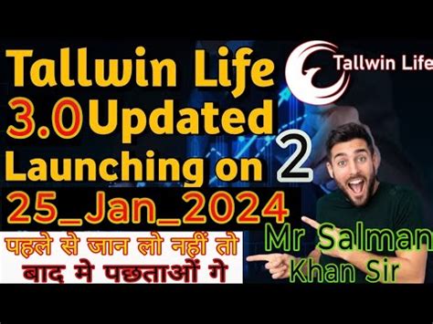 Tallwin Life New Update Today Today Big Update Next 3 0 Mr Salman Khan