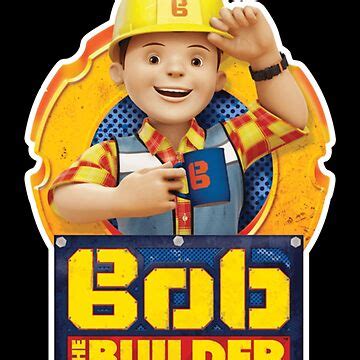 "Bob The Builder with Sign " Sticker for Sale by Kamalivard | Redbubble