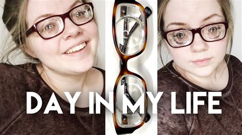 Day In My Life Wearing Thick Glasses Youtube