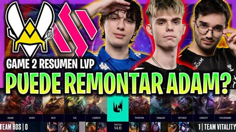 Puede Adam Comenzar La Remontada De Bds Vit Vs Bds Game 2 Resumen