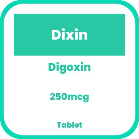 Dixin Digoxin Mcg Tablet S Price In The Philippines Medsgo Pharmacy