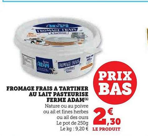 Promo Fromage Frais à Tartiner Au Lait Pasteurisé Ferme Adam chez U