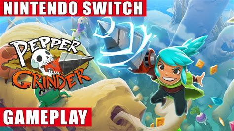 Pepper Grinder Nintendo Switch Gameplay Youtube