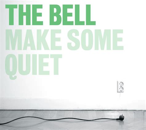 Make Some Quiet album art (The Bell) | Album art, Quiet, Album