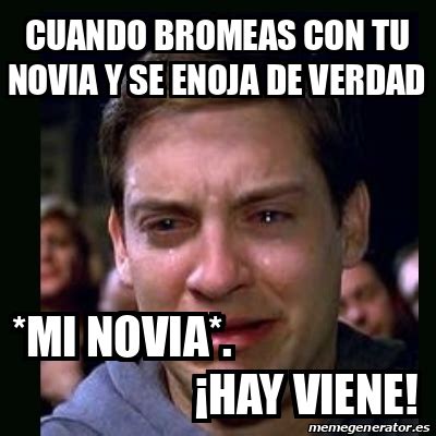 Meme Crying Peter Parker Cuando Bromeas Con Tu Novia Y Se Enoja De