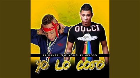 Yo Lo Cojo Feat Yomel El Meloso YouTube Music