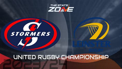 Stormers Vs Leinster Preview Prediction 2023 24 United Rugby