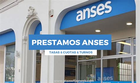 Pr Stamos De Anses Montos Turnos Tasas Ent Rate Todo