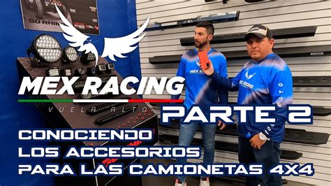 Accesorios Para Camionetas X Mex Racing Parte Youtube