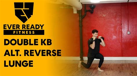 Double Kettlebell Alternating Reverse Lunges Youtube