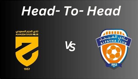 Al Hazem Vs Al Fayha Head To Head Prediction Saudi Pro League