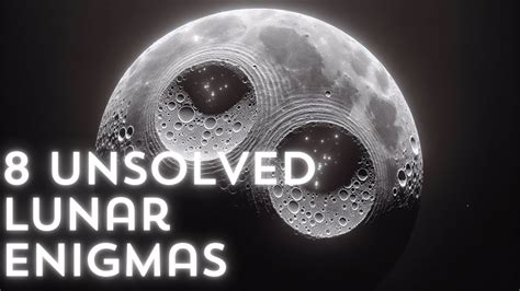 Moon Mysteries 8 Unsolved Lunar Enigmas Youtube