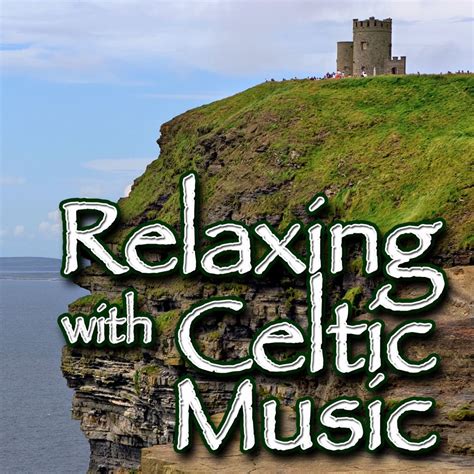 Relaxing With Celtic Music Instrumental By Craig Austin On Apple Music