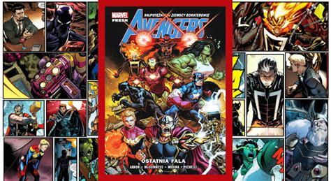 Nowy Pocz Tek Recenzja Komiksu Avengers Ostatnia Fala