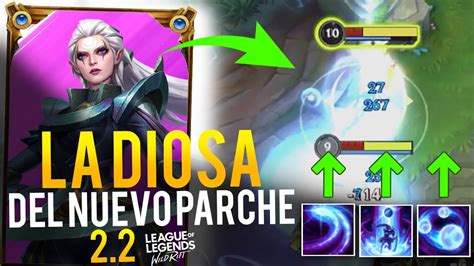 LA DIOSA DEL NUEVO PARCHE DE WILD RIFT TOP TIER PARCHE 2 2 WILD RIFT