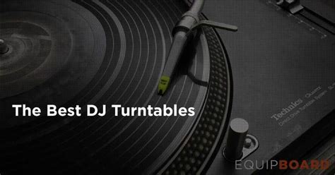 5 Best DJ Turntables: DJ Bring It Back [2020] | Equipboard