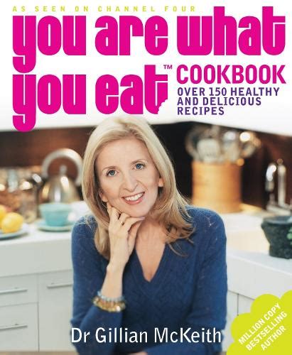 You Are What You Eat Cookbook by Gillian McKeith | Waterstones