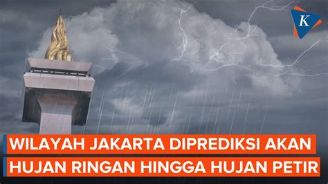 Video Diprediksi Hujan Ringan Hingga Hujan Petir Hari Ini Akankah