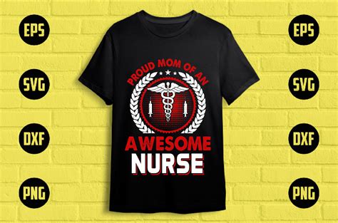 Proud Mom Of An Awesome Nurse Graphic By Creative Design · Creative Fabrica