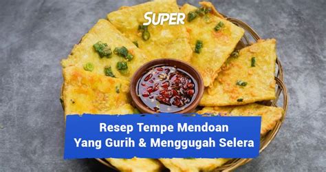 Resep Tempe Mendoan Sederhana Enak Gurih Dan Praktis