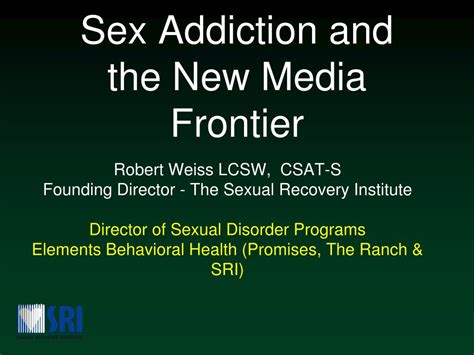 PPT Sex Addiction And The New Media Frontier PowerPoint Presentation ID