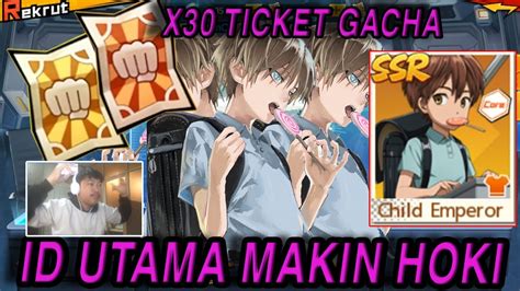 30TICKET GACHA DI ID UATAMA AKHIRNYA HOKI LAGI DENGAN TRICK INI