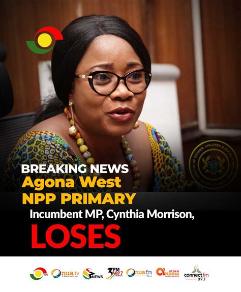 Incumbent Mp Cynthia Morrison Loses Agona West Parliamentary Bid