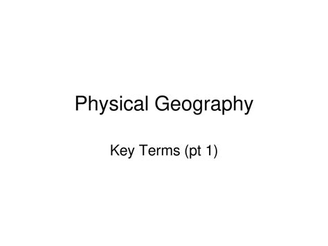 Physical Geography Key Terms (pt 1). - ppt download