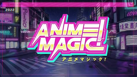 Anime Magic 2022 Announcement Youtube