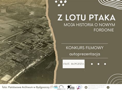 Konkurs Filmowy Pn Z Lotu Ptaka Moja Historia O Nowym Fordonie