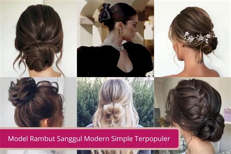 40 Model Rambut Sanggul Modern Simple Terpopuler Declip