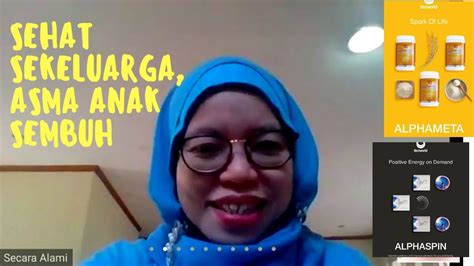 Sehat Sekeluarga Dengan Alphaspin Dan Alphameta Asma Anak Sembuh