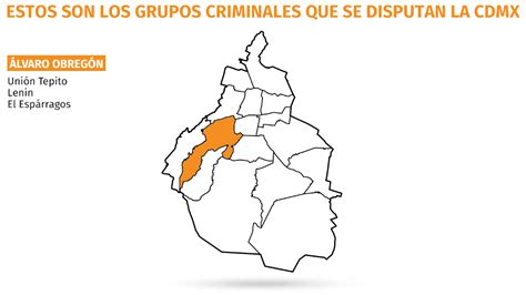 Mapa Del Crimen Organizado En Cdmx Unión Tepito Cjng Y Otros Grupos Contra Los Que Ha Luchado