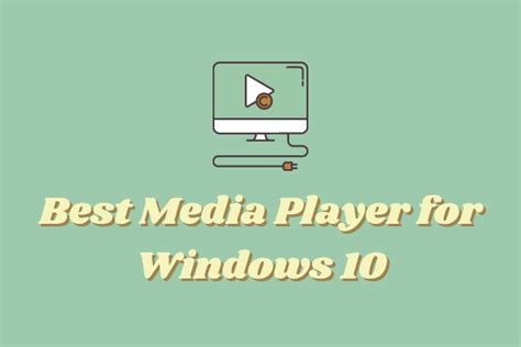 10 Best Media Players For Windows 10 11that You Should Try