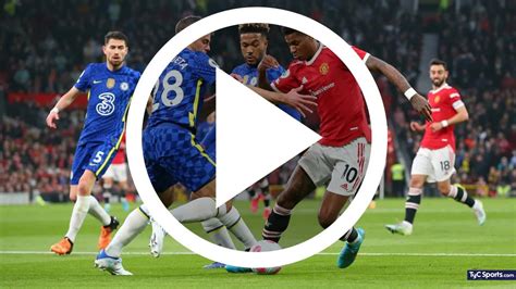 Chelsea vs Manchester United EN VIVO qué canal lo pasa por TV y cómo