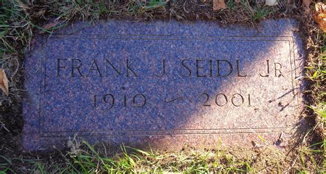 Frank Joseph Seidl Jr 1910 2001 Find A Grave Memorial