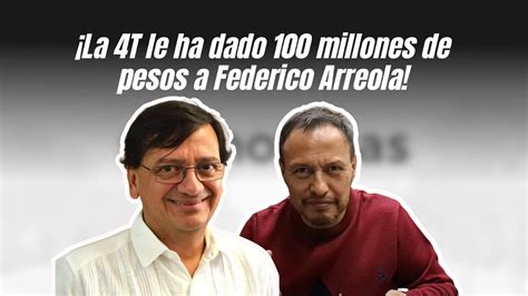 La T Le Ha Dado Millones De Pesos A Federico Arreola Youtube